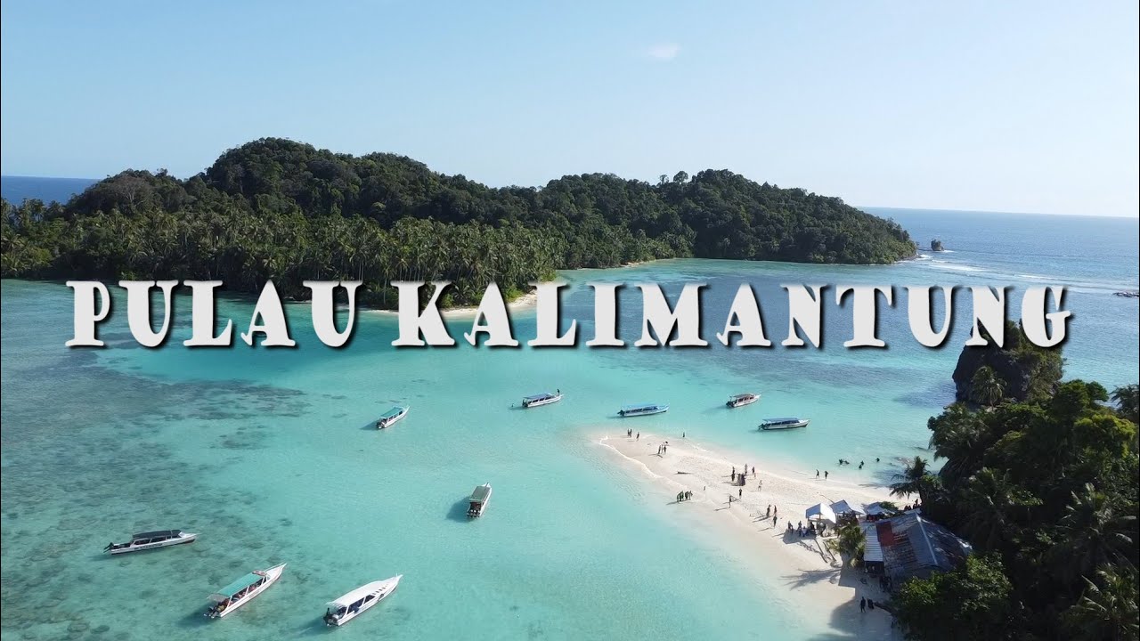 keindahan pulau Pulau Kalimantung